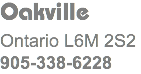 Oakville
Ontario L6M 2S2
905-338-6228